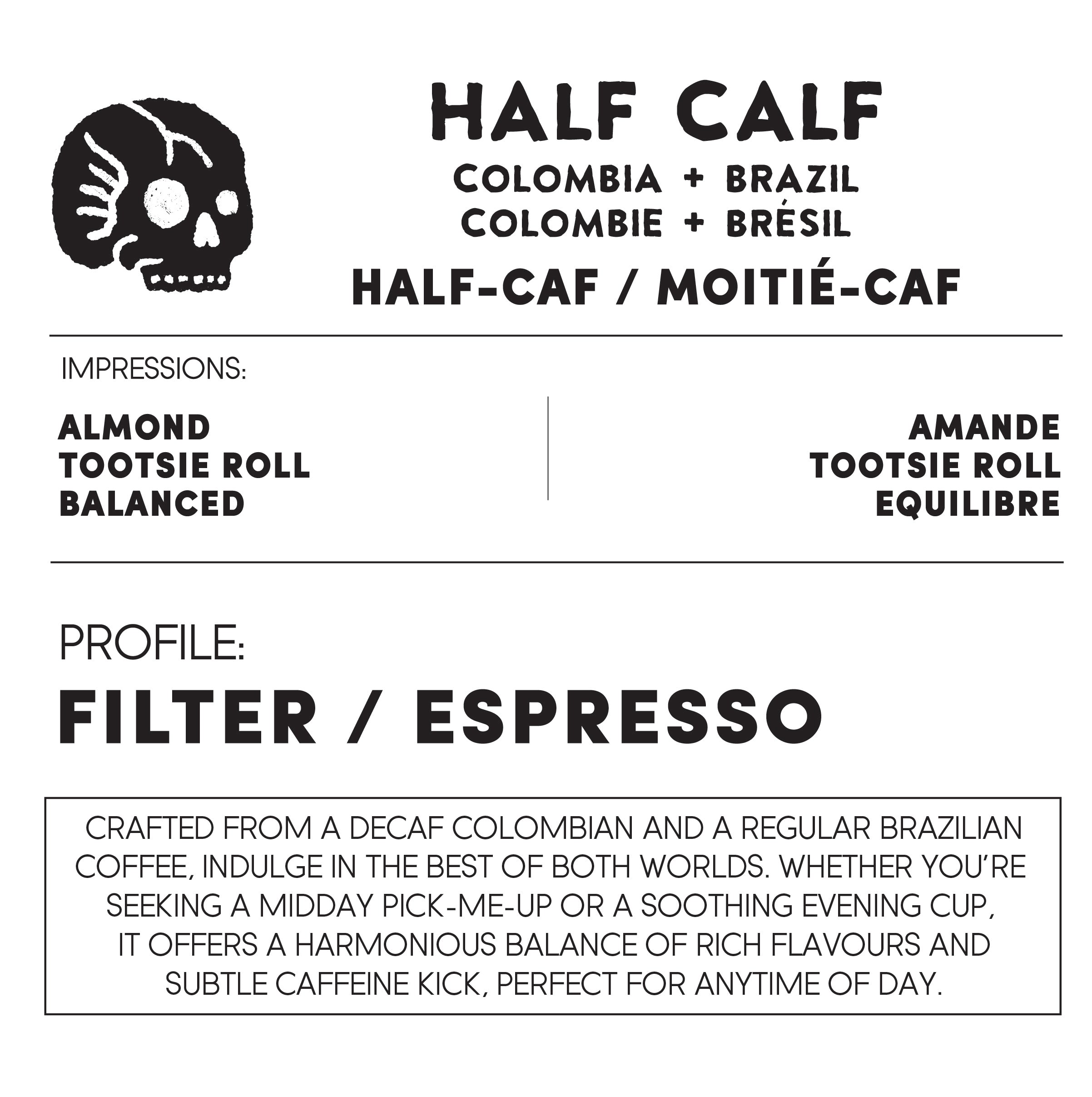 HALF CALF CLASSIC - Colombia/Brazil - HALF CAF