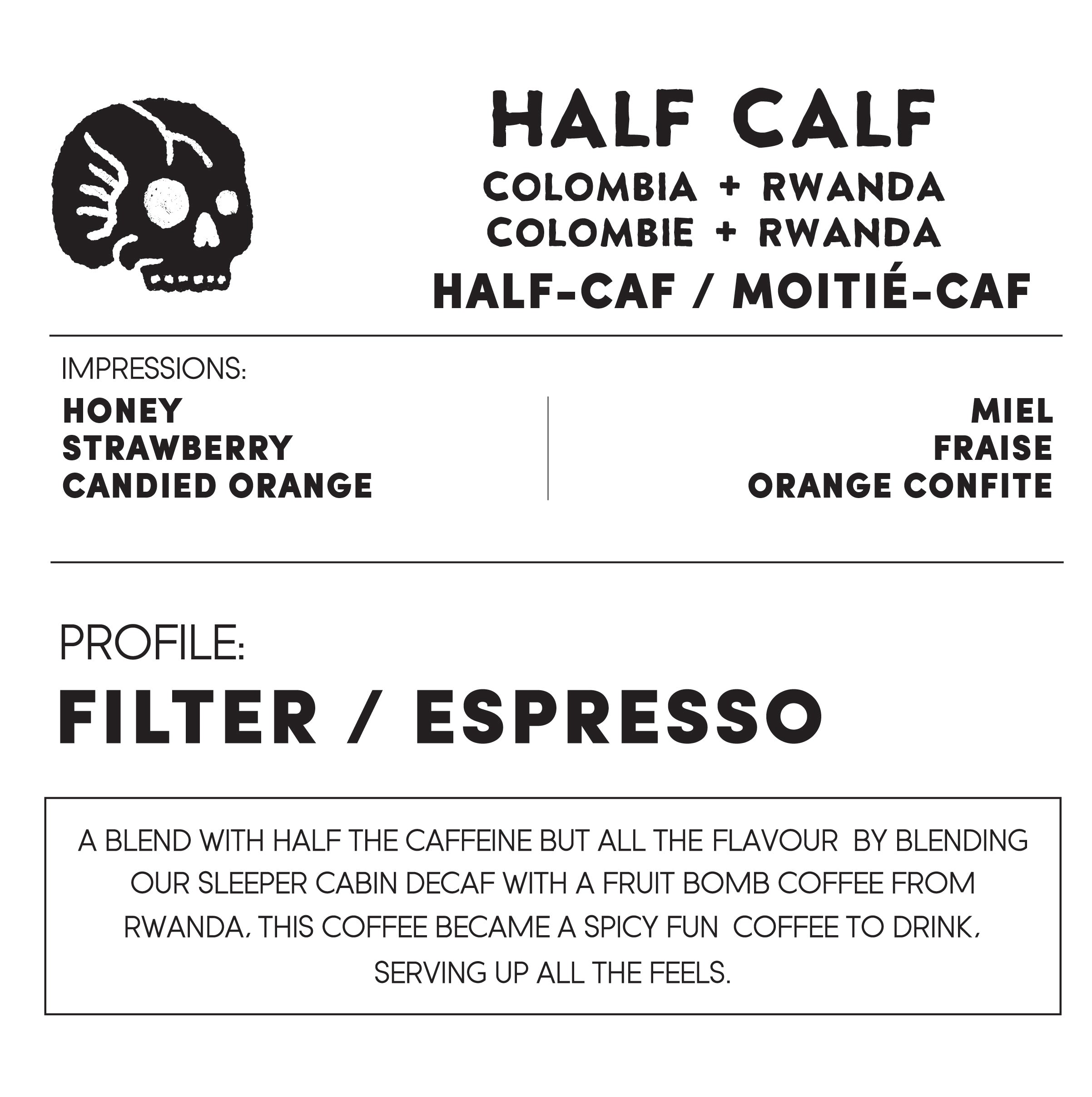 HALF CALF CURIOUS - Colombia/Rwanda - HALF CAF